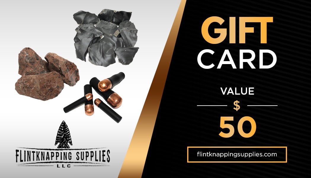 Flintknapping Supplies, LLC Gift card
