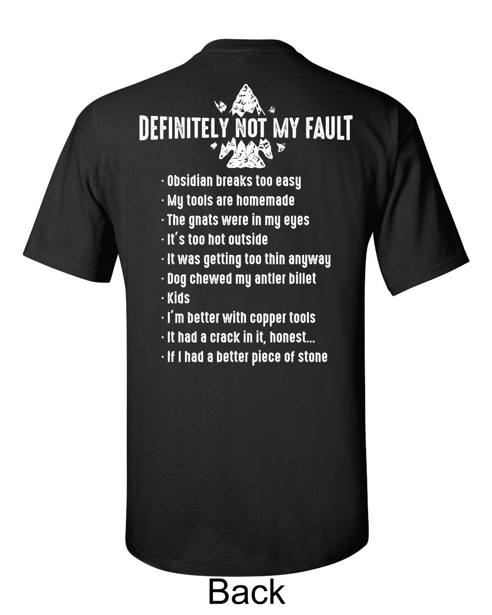 Short Sleeve T-Shirt (Flint Knapping Excuses)