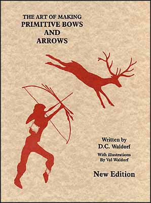 Primitive Bows & Arrows Instructional book